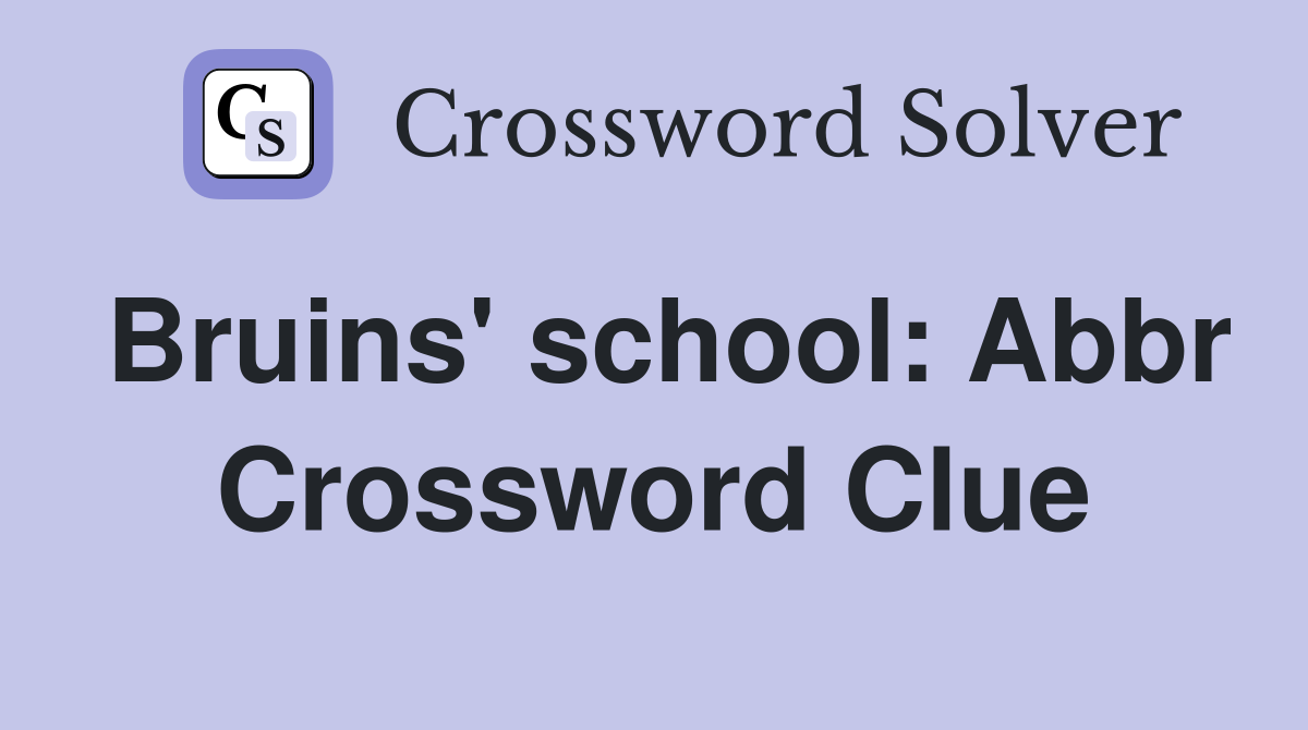 bruins-school-abbr-crossword-clue-answers-crossword-solver